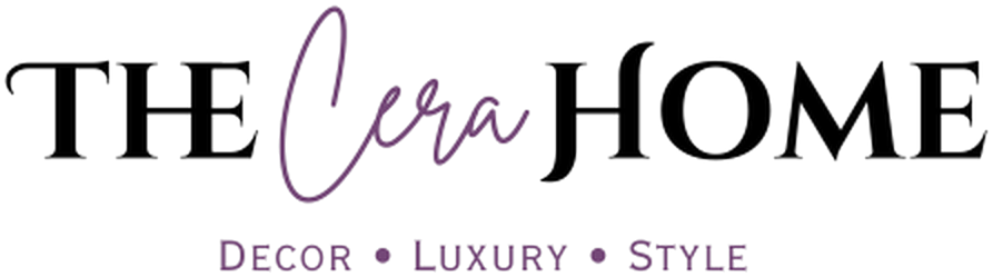 The Cera Home — Decor • Luxury • Style